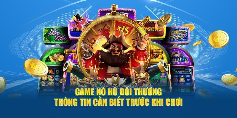 Giới thiệu tổng quan về sảnh game đình đám nổ hũ Bet88